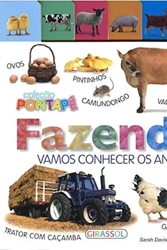 Capa do livro Fazenda, Vamos Conhecer os Animais! - Volume 3. Coleção Pontapê