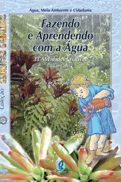 Capa do livro Fazendo E Aprendendo Com A Agua