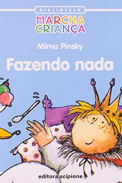 Livro Fazendo Nada - Coleção Biblioteca Marcha Criança - Resumo, Resenha, PDF, etc.