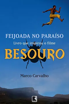 Livro Feijoada No Paraiso. Besouro - Resumo, Resenha, PDF, etc.