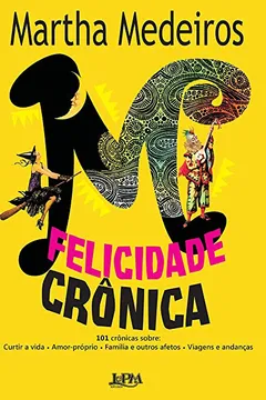 Capa do livro Felicidade Crônica - Formato Convencional