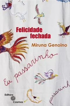 Livro Felicidade Fechada - Resumo, Resenha, PDF, etc.