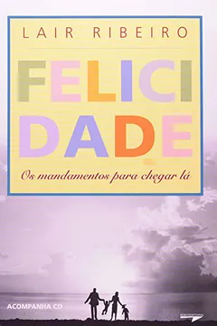 Livro Felicidade. Os Mandamentos - Resumo, Resenha, PDF, etc.