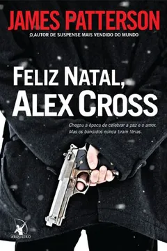 Livro Feliz Natal, Alex Cross - Resumo, Resenha, PDF, etc.