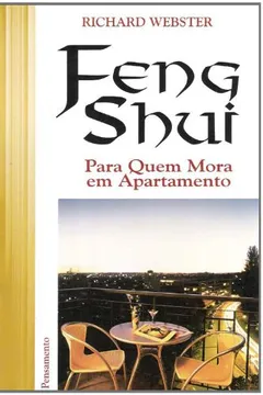Livro Feng Shui Para Quem Mora em Apartamento - Resumo, Resenha, PDF, etc.