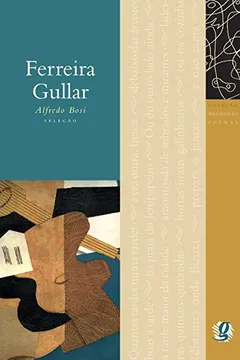 Livro Ferreira Gullar - Coleção Melhores Poemas - Resumo, Resenha, PDF, etc.