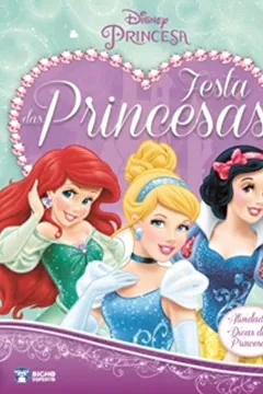 Livro Festa das Princesas - Coleção Disney Princesa - Resumo, Resenha, PDF, etc.