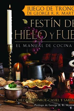 Livro Festin de Hielo y Fuego. Libro Oficial de Cocina de Juego de Tronos - Resumo, Resenha, PDF, etc.