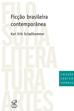 Livro Ficção Brasileira Contemporânea - Resumo, Resenha, PDF, etc.