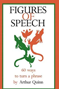 Livro Figures of Speech: 60 Ways to Turn a Phrase - Resumo, Resenha, PDF, etc.