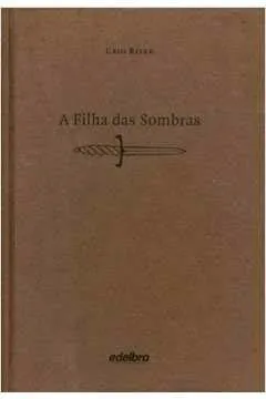 Livro Filha Das Sombras, A - Resumo, Resenha, PDF, etc.