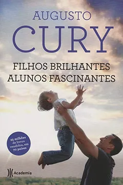 Livro Filhos Brilhantes, Alunos Fascinantes - Resumo, Resenha, PDF, etc.