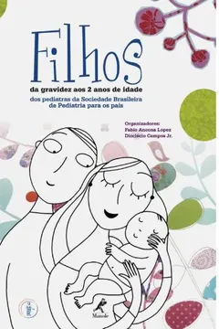Livro Filhos. Da Gravidez aos 2 Anos de Idade - Resumo, Resenha, PDF, etc.