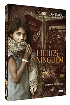 Livro Filhos de Ninguém - Resumo, Resenha, PDF, etc.