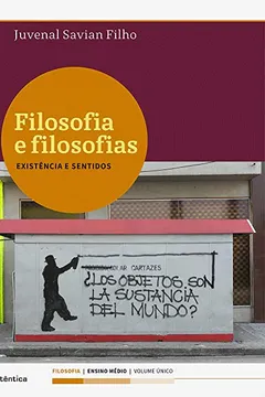 Livro Filosofia e Filosofias. Existência e Sentidos - Resumo, Resenha, PDF, etc.