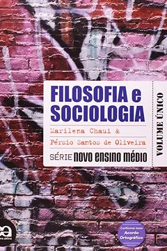 Livro Filosofia e Sociologia - Volume Único - Resumo, Resenha, PDF, etc.