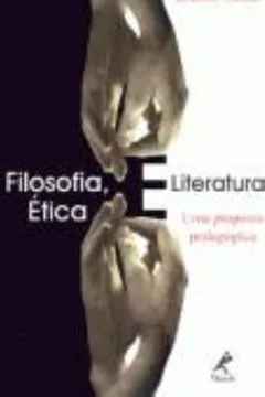 Livro Filosofia, Ética e Literatura - Resumo, Resenha, PDF, etc.