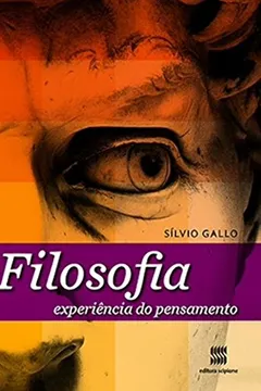 Livro Filosofia. Experiência do Pensamento - Volume Único - Resumo, Resenha, PDF, etc.