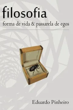 Livro Filosofia: Forma de Vida & Passarela de Egos - Resumo, Resenha, PDF, etc.