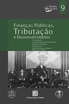 Livro Finanças Públicas, Tributação e Desenvolvimento - Coleção Direito UERJ - Resumo, Resenha, PDF, etc.