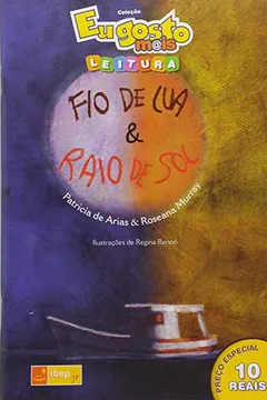 Livro Fio de Lua & Raio de Sol - Coleção Eu Gosto Mais Literatura - Resumo, Resenha, PDF, etc.