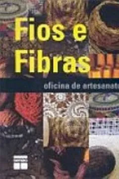 Livro Fios E Fibras - Resumo, Resenha, PDF, etc.