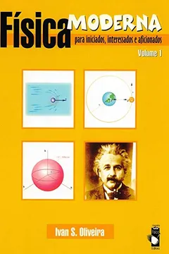 Livro Fisica Moderna Para Iniciados, Inter. E Afic. Vol 1 - Resumo, Resenha, PDF, etc.