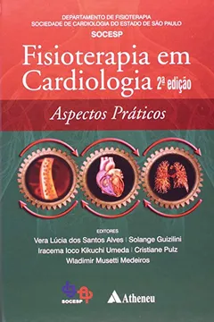 Livro Fisioterapia em Cardiologia. Aspectos Práticos - Resumo, Resenha, PDF, etc.