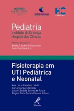 Livro Fisioterapia em UTI Pediátrica e Neonatal - Resumo, Resenha, PDF, etc.
