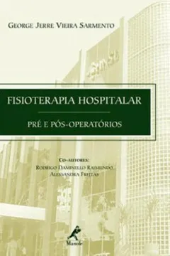 Livro Fisioterapia Hospitalar. Pré e Pós Operatórios - Resumo, Resenha, PDF, etc.