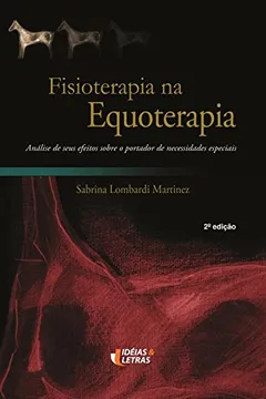 Livro Fisioterapia na Equoterapia - Resumo, Resenha, PDF, etc.