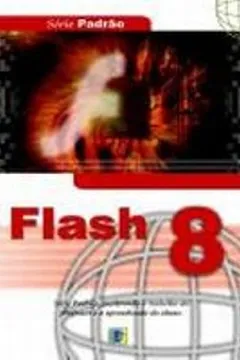 Livro Flash 8.0 - Resumo, Resenha, PDF, etc.