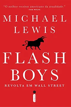 Livro Flash Boys - Revolta em Wall Street - Resumo, Resenha, PDF, etc.