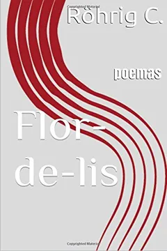 Livro Flor-de-Lis: Poemas - Resumo, Resenha, PDF, etc.