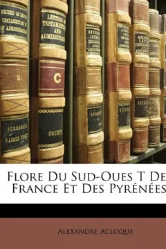 Livro Flore Du Sud-Oues T de La France Et Des Pyrenees ... - Resumo, Resenha, PDF, etc.