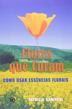 Livro Flores Que Curam - Resumo, Resenha, PDF, etc.