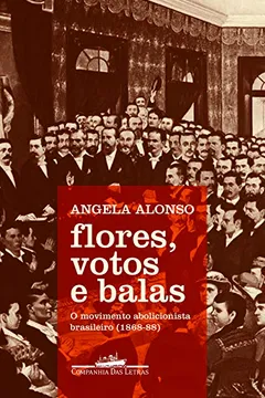 Livro Flores, Votos e Balas - Resumo, Resenha, PDF, etc.