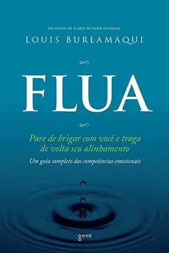 Livro Flua, Pare de Brigar com Você e Traga de Volta o Seu Alinhamento - Resumo, Resenha, PDF, etc.