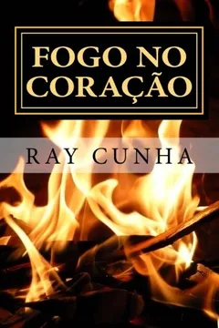 Livro Fogo No Coracao - Resumo, Resenha, PDF, etc.