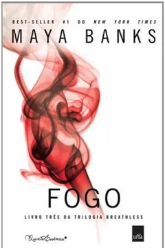 Livro Fogo - Trilogia Breathless. Volume 3 - Resumo, Resenha, PDF, etc.