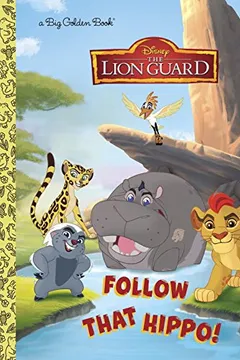Capa do livro Follow That Hippo! (Disney Junior: The Lion Guard)