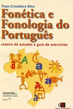 Livro Fonética e Fonologia do Português. Roteiro de Estudos e Guia de Exercícios - Resumo, Resenha, PDF, etc.