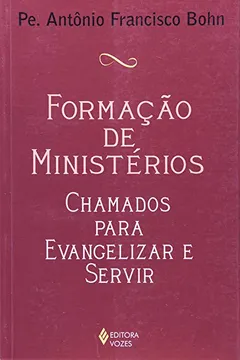 Livro Formação de Ministérios. Chamados Para Evangelizar e Servir - Resumo, Resenha, PDF, etc.