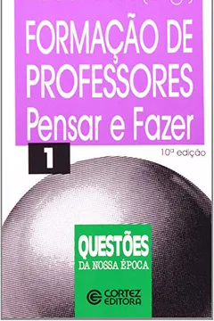 Livro Formação De Professores. Pensar E Fazer - Resumo, Resenha, PDF, etc.