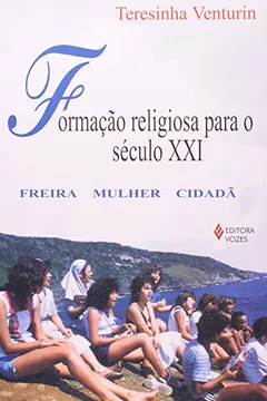Livro Formação Religiosa Para O Século XXI. Freira, Mulher, Cidada - Resumo, Resenha, PDF, etc.