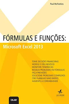Livro Fórmulas e Funções Microsoft Excel 2013 - Resumo, Resenha, PDF, etc.