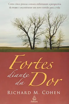 Livro Fortes Diante da Dor - Resumo, Resenha, PDF, etc.