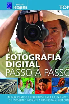Livro Fotografia Digital Passo a Passo - Resumo, Resenha, PDF, etc.