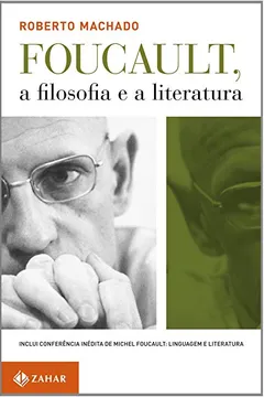 Livro Foucault, A Filosofia E A Literatura. Inclui Conferência Inédita De Foucault - Resumo, Resenha, PDF, etc.