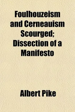 Livro Foulhouzeism and Cerneauism Scourged; Dissection of a Manifesto - Resumo, Resenha, PDF, etc.